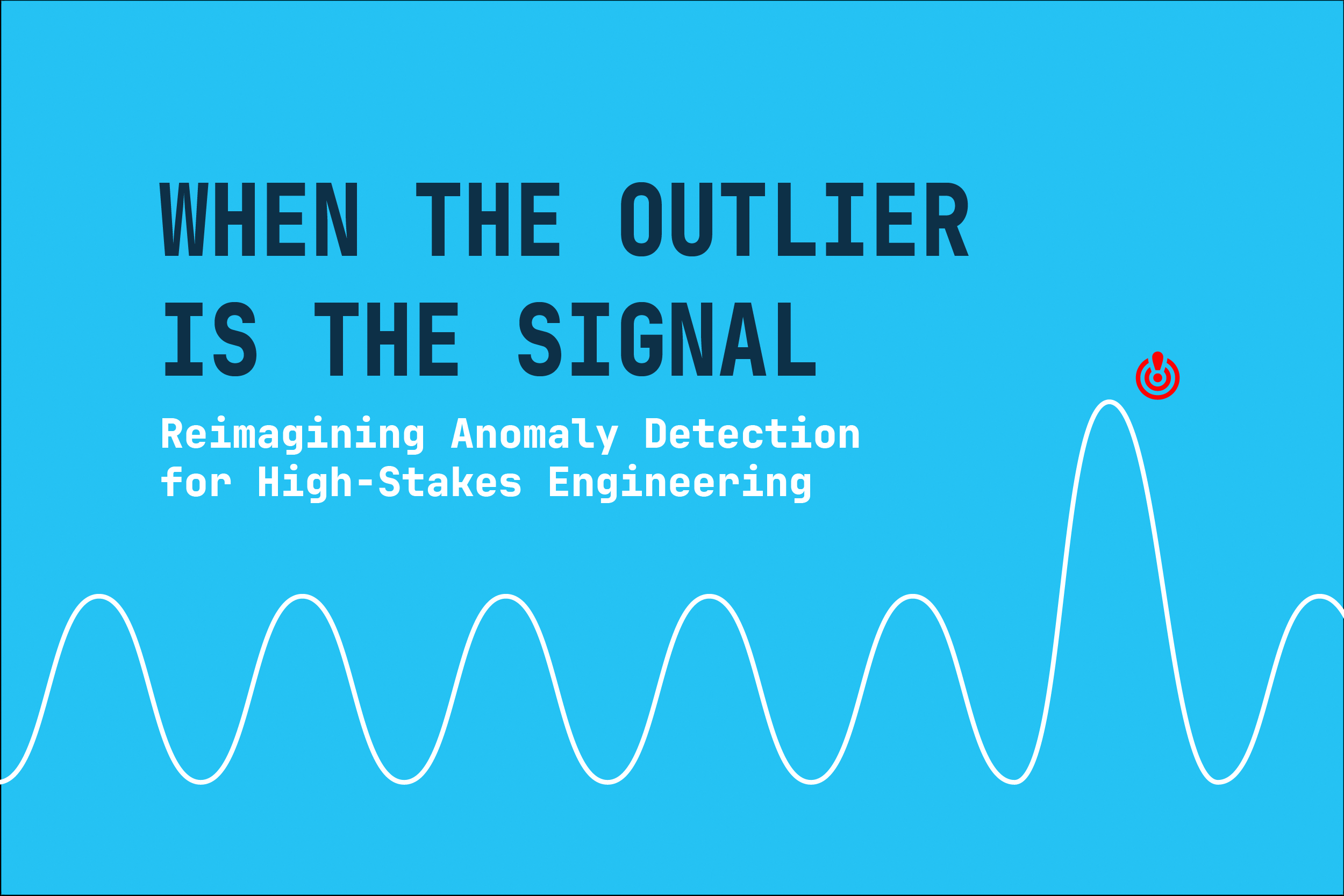 When the Outlier is the Signal